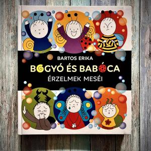 Bogyó és Babóca - Érzelmek meséi