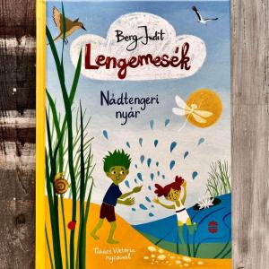 Lengemesék - Nádtengeri nyár
