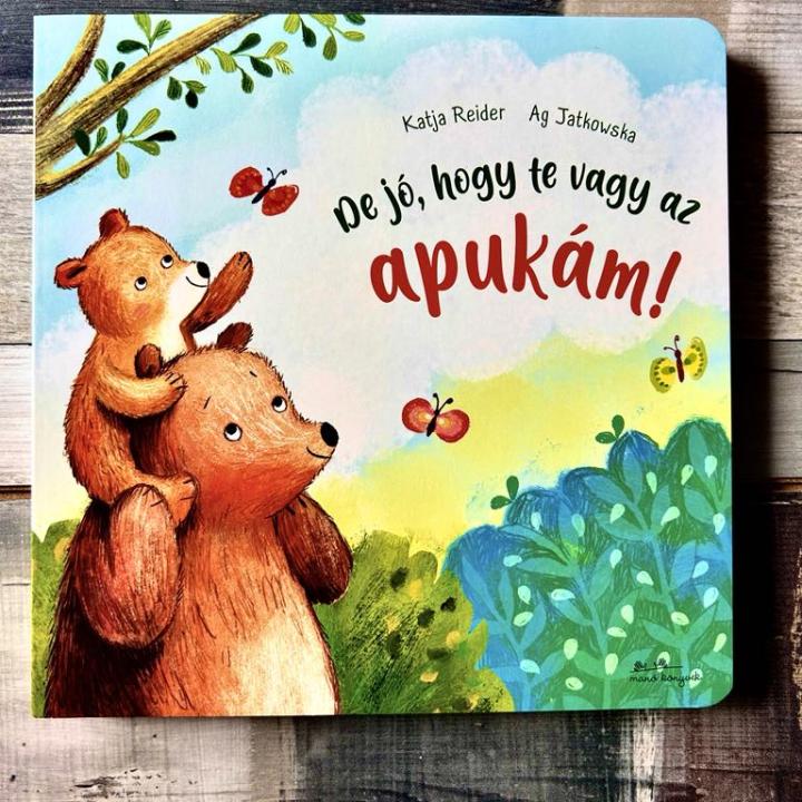 De jó, hogy te vagy az apukám!